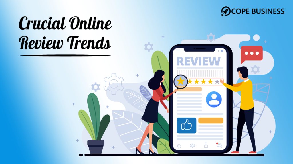Crucial online review trends