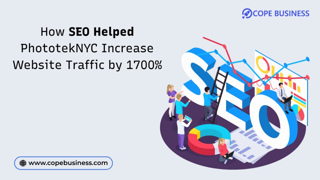 How seo helped phototeknyc increase website traffic by 1700%