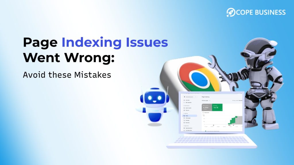 Page Indexing Issues Went Wrong Avoid these Mistakes