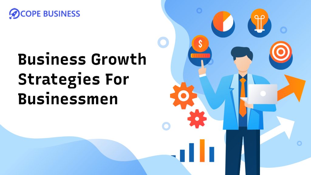 Business growth strategies for businessmen