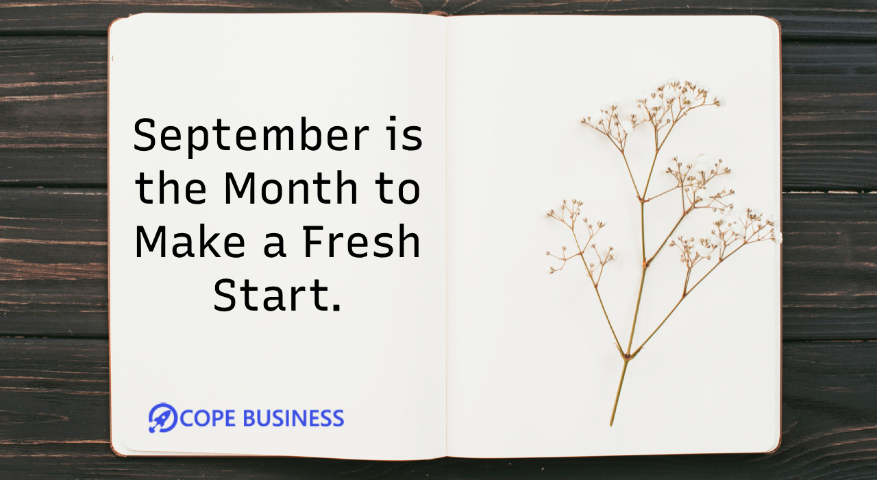 September is the month to make a fresh start