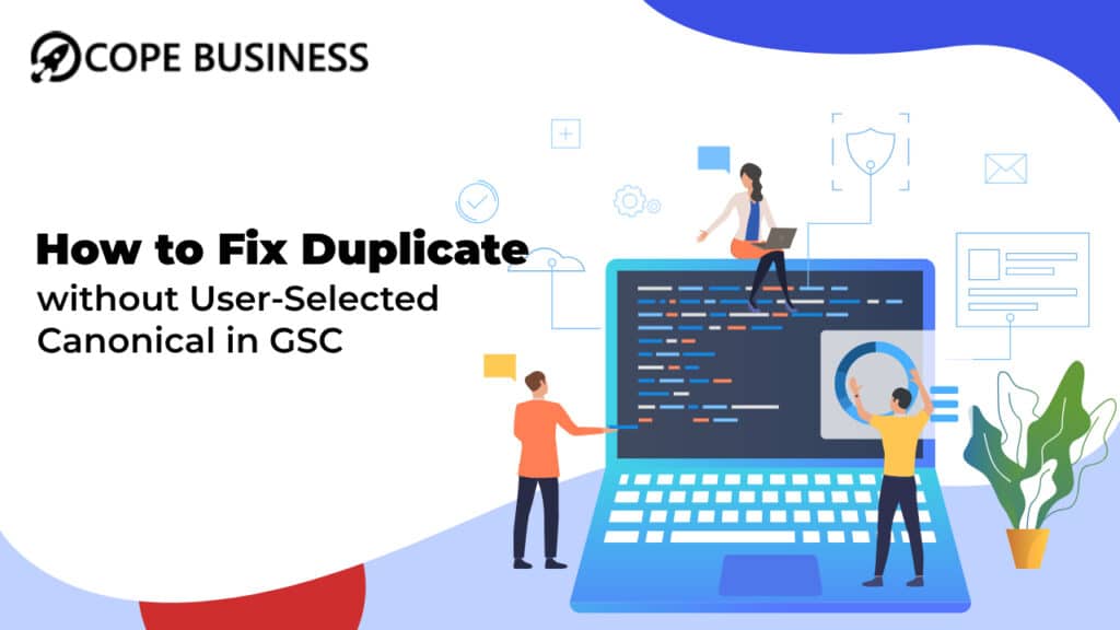 How to Fix Duplicate without User-Selected Canonical in GSC