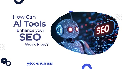 How Can AI Tools Enhance Your SEO Workflow
